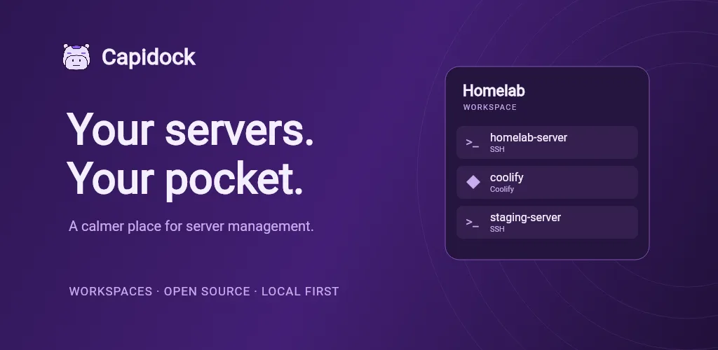 Capidock: Your servers. Your pocket. SSH and Coolify instances organised in a purple workspace.